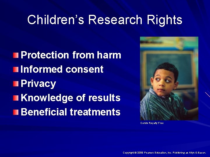 Children’s Research Rights Protection from harm Informed consent Privacy Knowledge of results Beneficial treatments