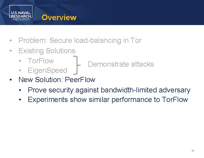 Overview • Problem: Secure load-balancing in Tor • Existing Solutions • Tor. Flow Demonstrate