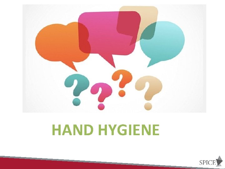 HAND HYGIENE 