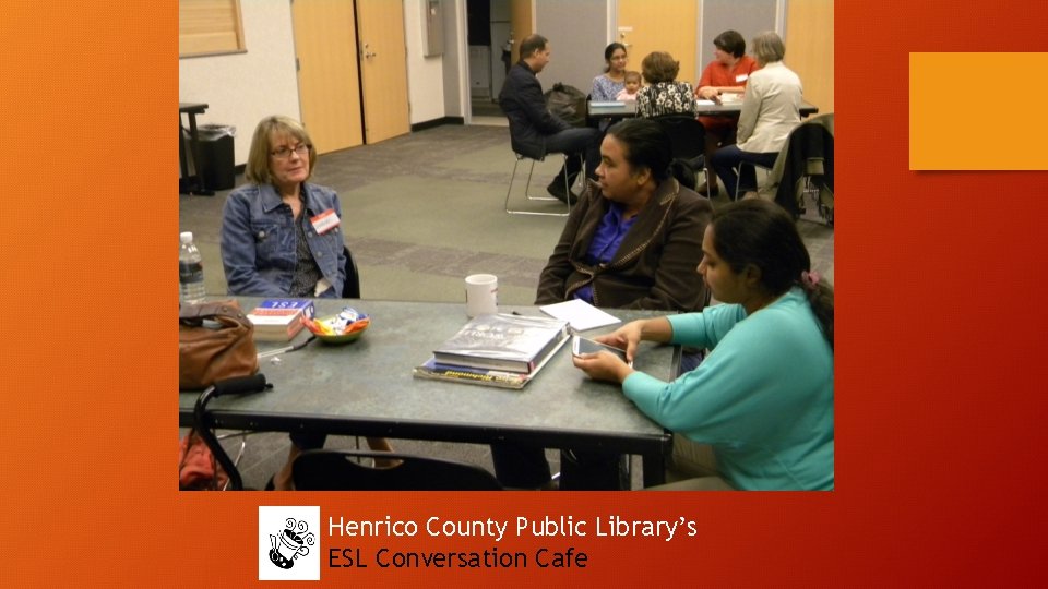 Henrico County Public Library’s ESL Conversation Cafe 
