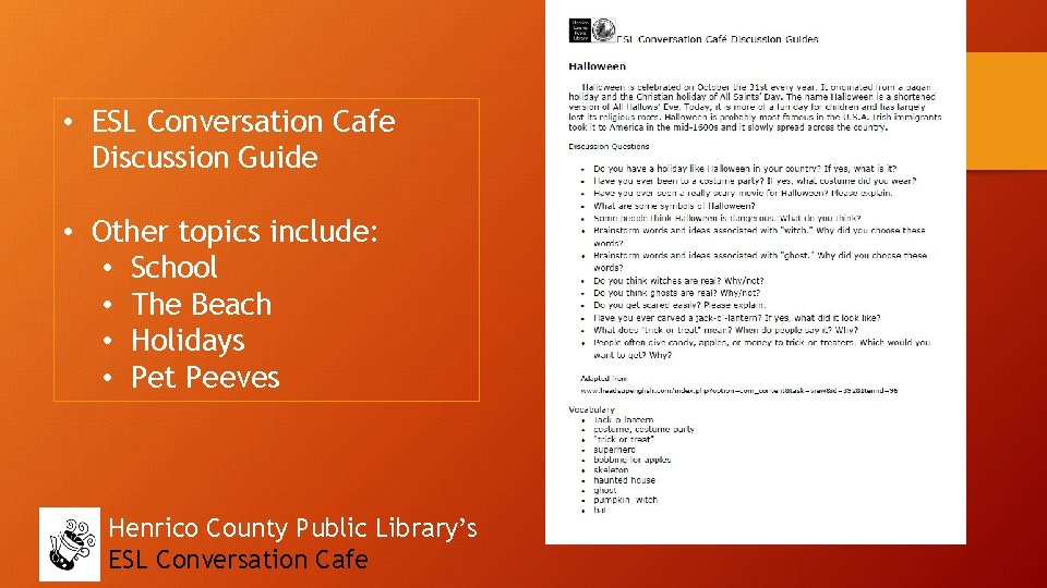  • ESL Conversation Cafe Discussion Guide • Other topics include: • School •