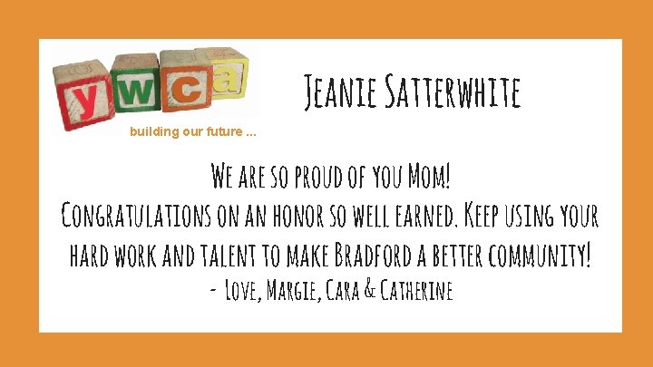 Jeanie Satterwhite building our future. . . We are so proud of you Mom!