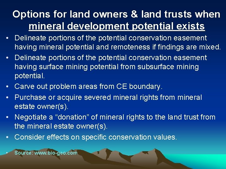 Options for land owners & land trusts when mineral development potential exists • Delineate