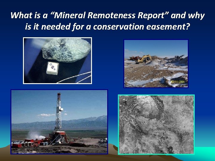 What is a “Mineral Remoteness Report” and why is it needed for a conservation