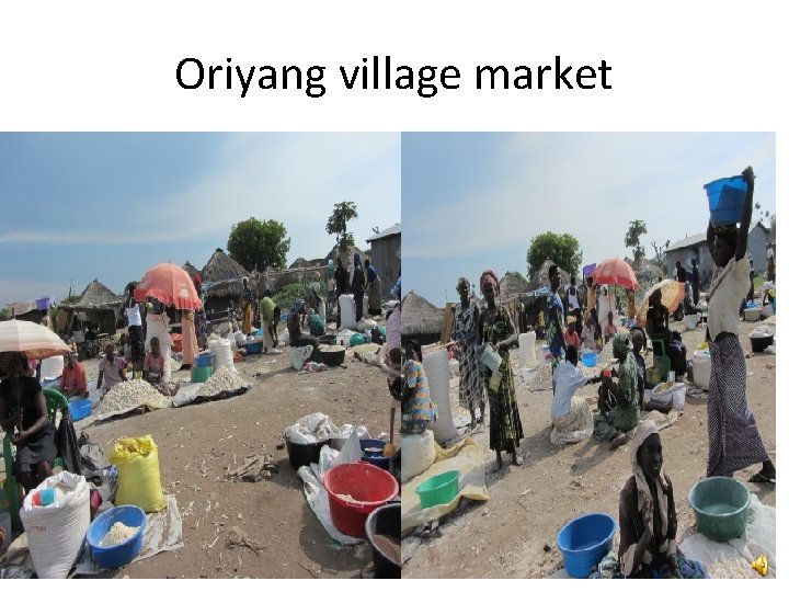 Oriyang village market 