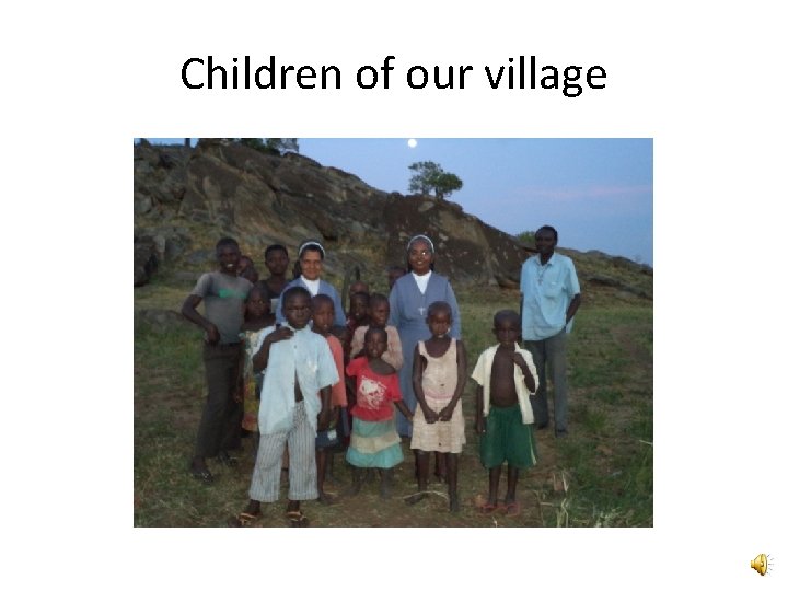 Children of our village 