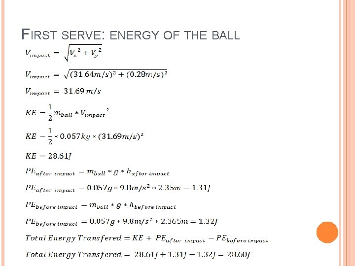 FIRST SERVE: ENERGY OF THE BALL 