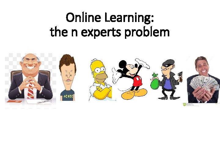 Online Learning: the n experts problem 