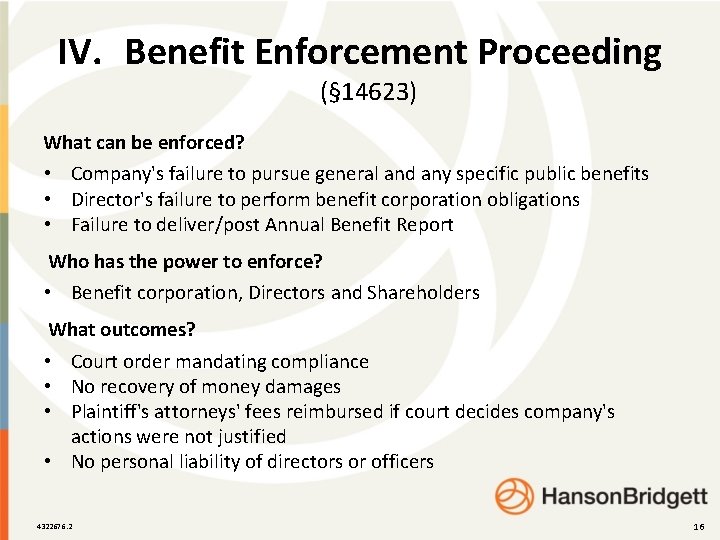 IV. Benefit Enforcement Proceeding (§ 14623) What can be enforced? • Company's failure to