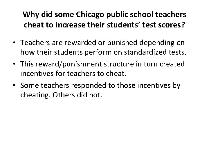 Why did some Chicago public school teachers cheat to increase their students’ test scores?