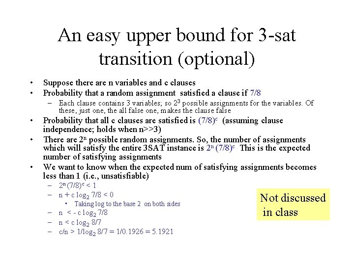 An easy upper bound for 3 -sat transition (optional) • • Suppose there are