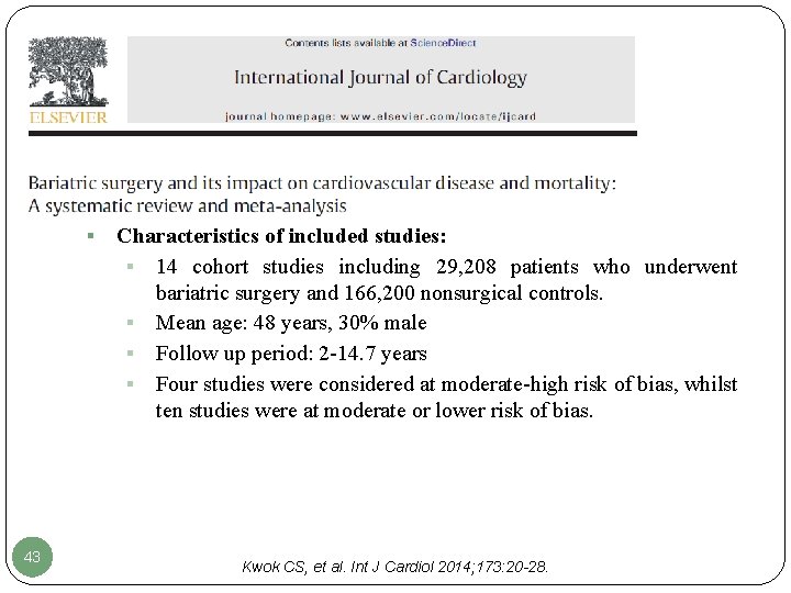 § 43 Characteristics of included studies: § 14 cohort studies including 29, 208 patients