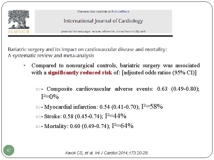 § Compared to nonsurgical controls, bariatric surgery was associated with a significantly reduced risk