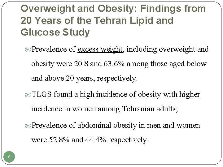 Overweight and Obesity: Findings from 20 Years of the Tehran Lipid and Glucose Study