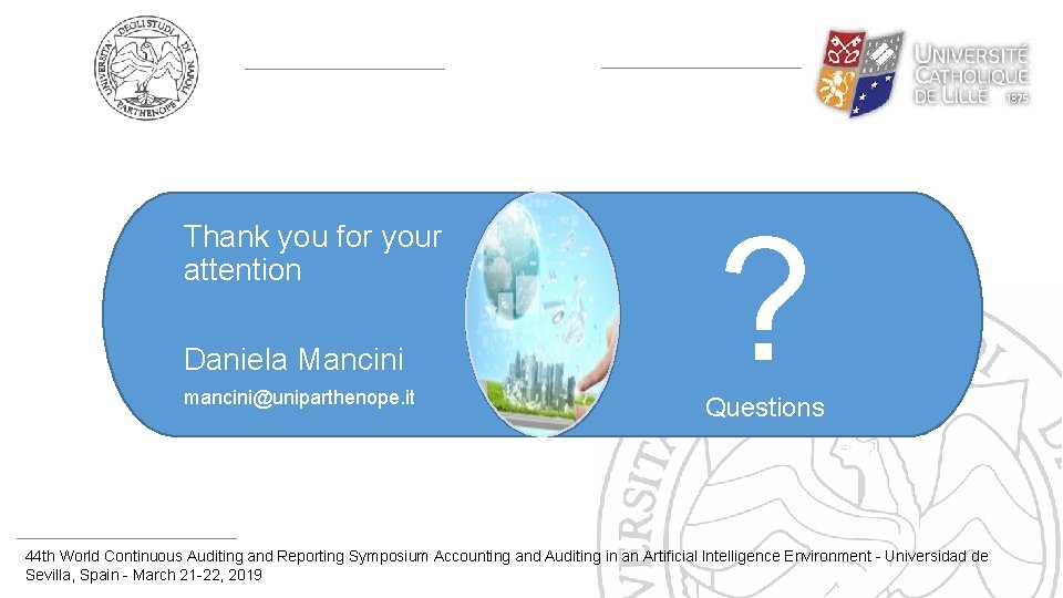 Thank you for your attention Daniela Mancini mancini@uniparthenope. it ? Questions 44 th World
