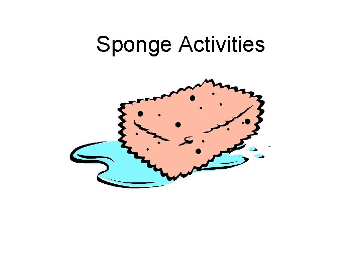 Sponge Activities 