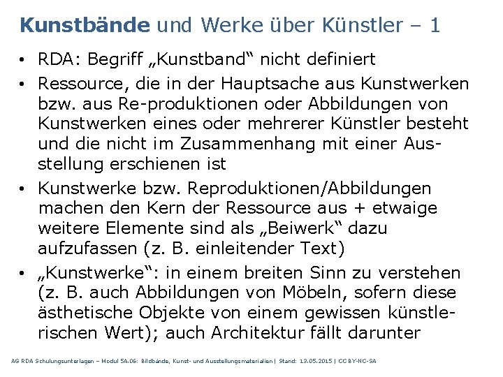 Kunstbände und Werke über Künstler – 1 • RDA: Begriff „Kunstband“ nicht definiert •