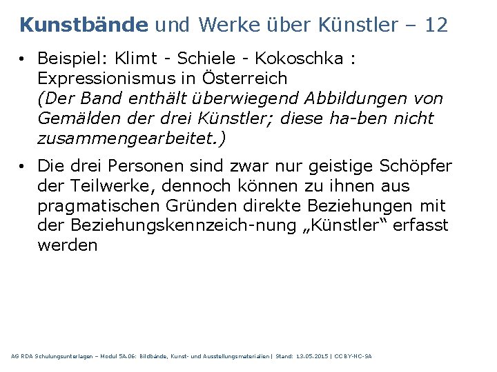 Kunstbände und Werke über Künstler – 12 • Beispiel: Klimt Schiele Kokoschka : Expressionismus