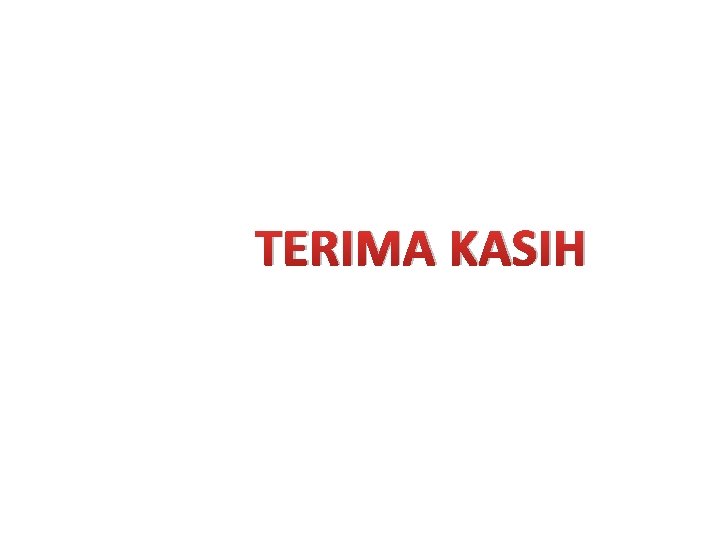 TERIMA KASIH 