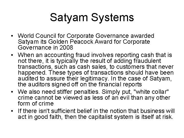 Satyam Systems • World Council for Corporate Governance awarded Satyam its Golden Peacock Award