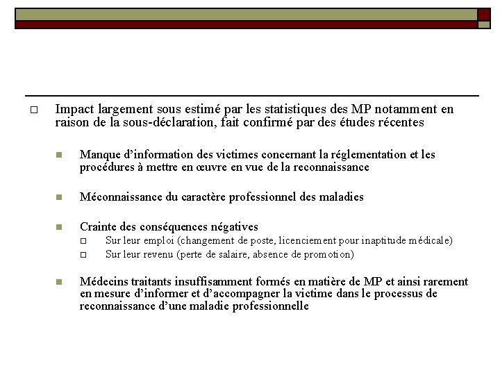 o Impact largement sous estimé par les statistiques des MP notamment en raison de o Impact largement sous estimé par les statistiques des MP notamment en raison de