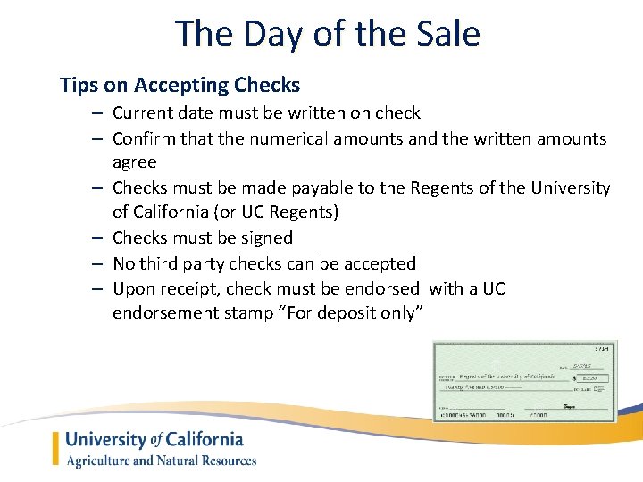 The Day of the Sale Tips on Accepting Checks – Current date must be