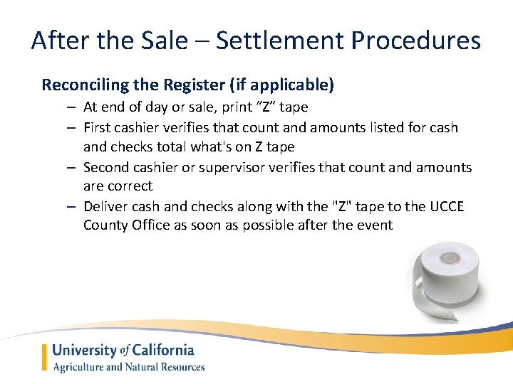 After the Sale – Settlement Procedures Reconciling the Register (if applicable) – At end