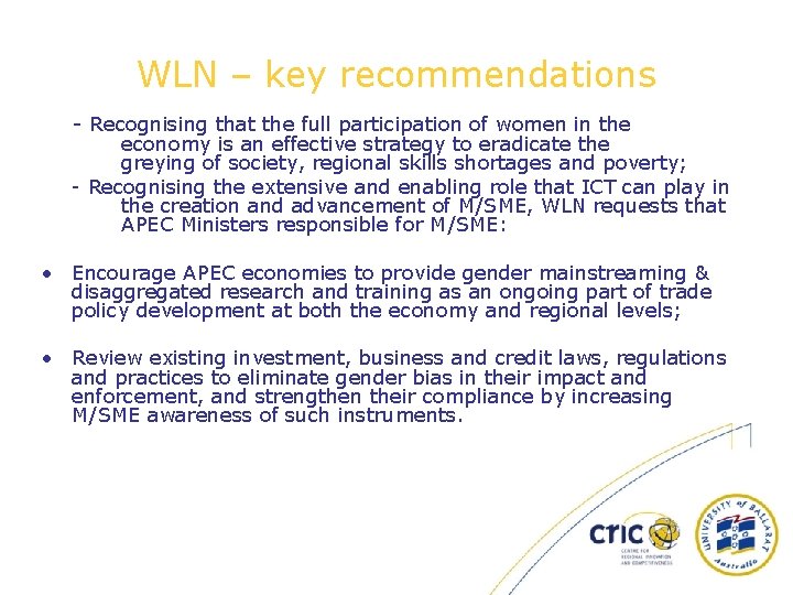 WLN – key recommendations - Recognising that the full participation of women in the