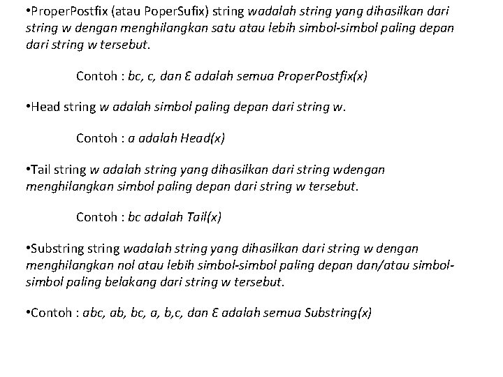  • Proper. Postfix (atau Poper. Sufix) string wadalah string yang dihasilkan dari string