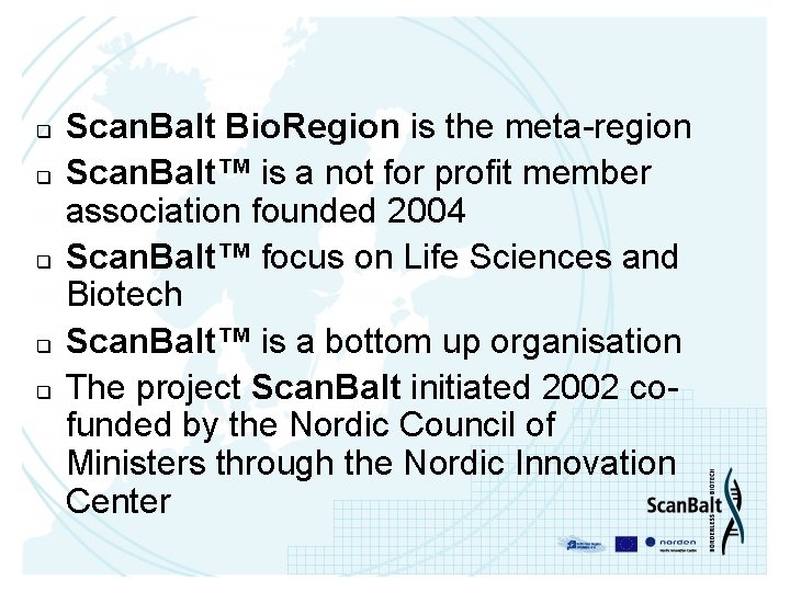 q q q Scan. Balt Bio. Region is the meta-region Scan. Balt™ is a