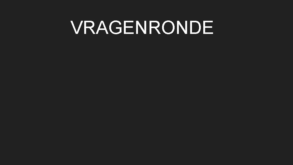 VRAGENRONDE 