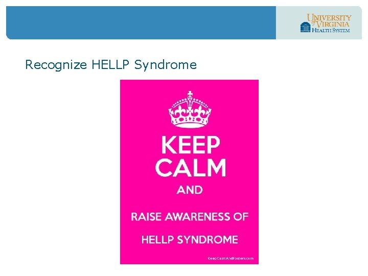 Recognize HELLP Syndrome 