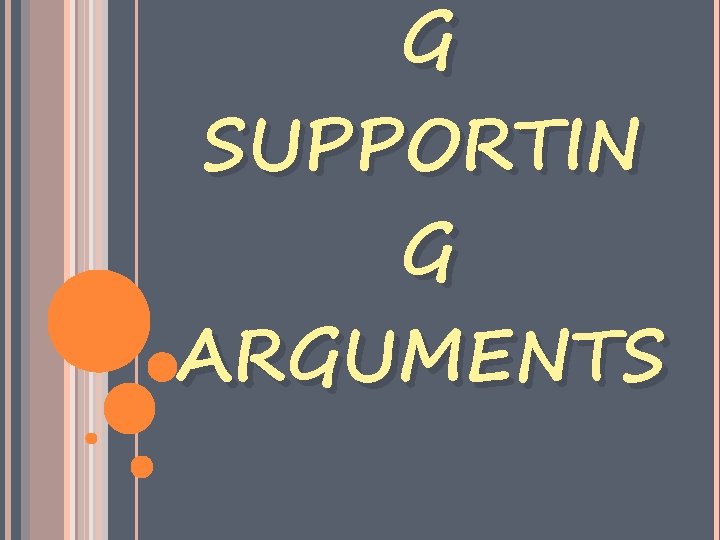 G SUPPORTIN G ARGUMENTS 