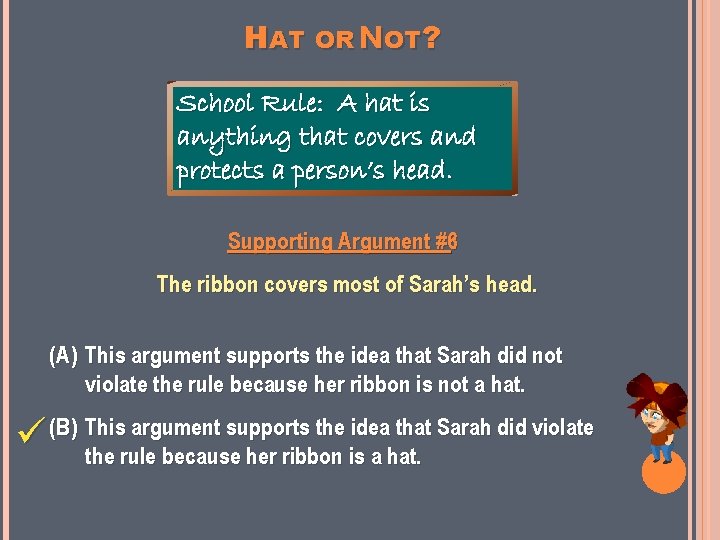 HAT OR NOT? School Rule: A hat is anything that covers and protects a