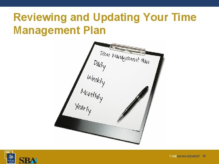 Reviewing and Updating Your Time Management Plan TIMEMANAGEMENT 30 