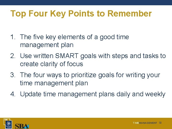 Top Four Key Points to Remember 1. The five key elements of a good