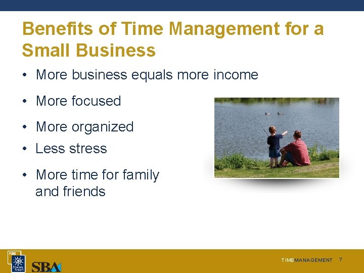 Benefits of Time Management for a Small Business • More business equals more income