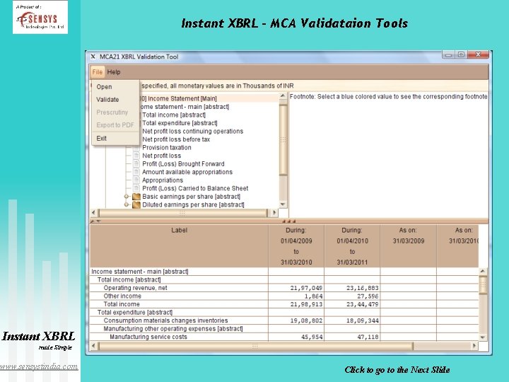 Instant XBRL – MCA Validataion Tools Instant XBRL made Simple www. sensystindia. com Click