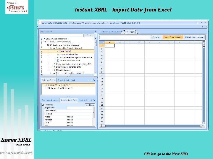 Instant XBRL – Import Data from Excel Instant XBRL made Simple www. sensystindia. com
