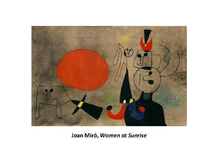 Joan Miró, Women at Sunrise 