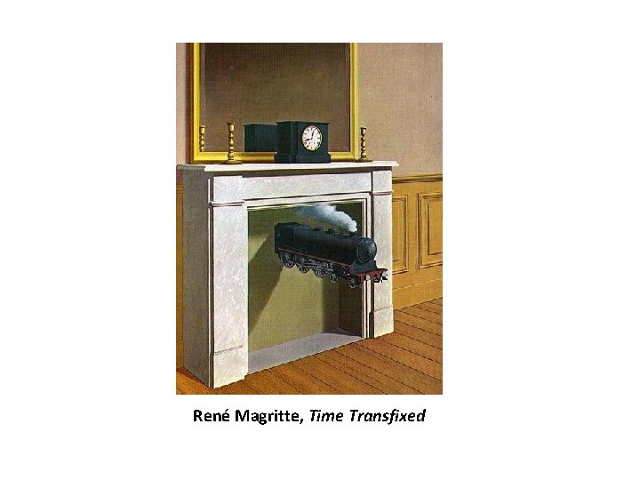 René Magritte, Time Transfixed 