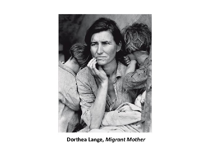Dorthea Lange, Migrant Mother 