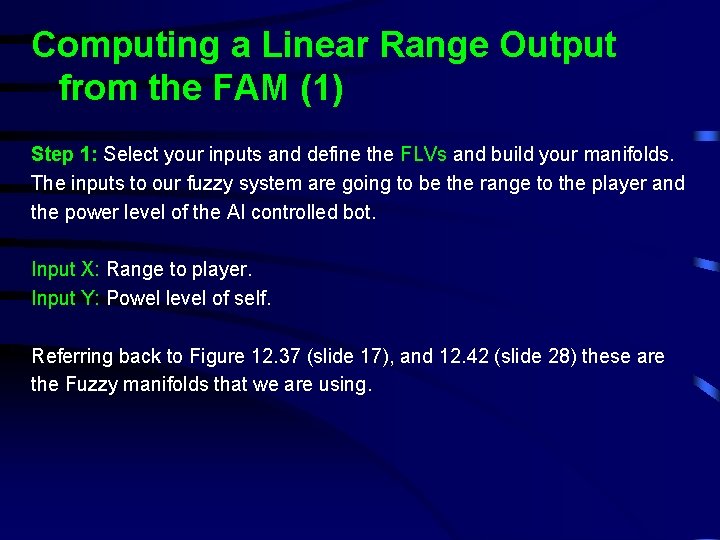 Computing a Linear Range Output from the FAM (1) Step 1: Select your inputs