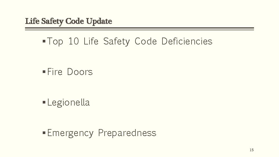 Life Safety Code Update § Top 10 Life Safety Code Deficiencies § Fire Doors