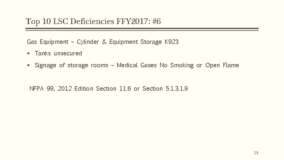 Top 10 LSC Deficiencies FFY 2017: #6 Gas Equipment – Cylinder & Equipment Storage