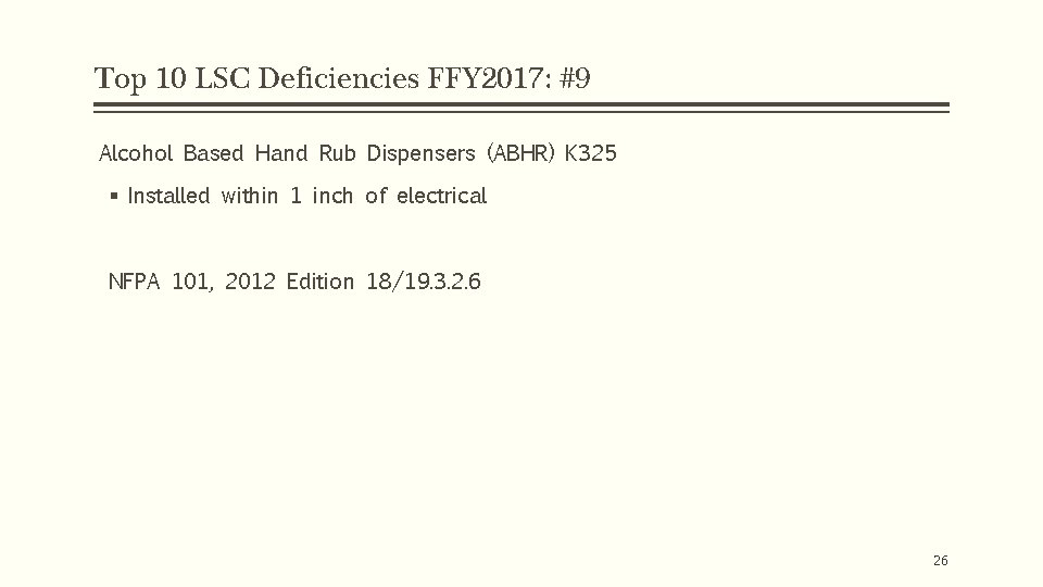 Top 10 LSC Deficiencies FFY 2017: #9 Alcohol Based Hand Rub Dispensers (ABHR) K