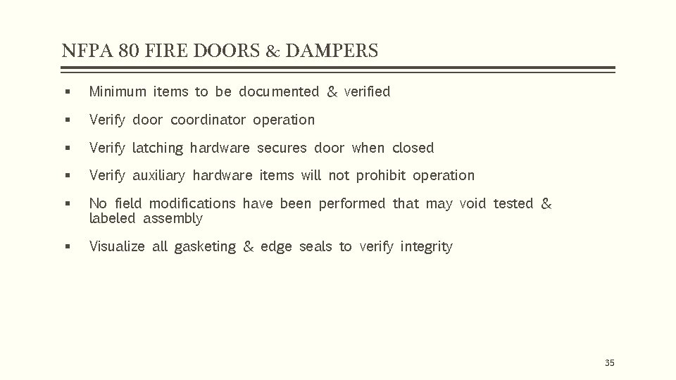 NFPA 80 FIRE DOORS & DAMPERS § Minimum items to be documented & verified