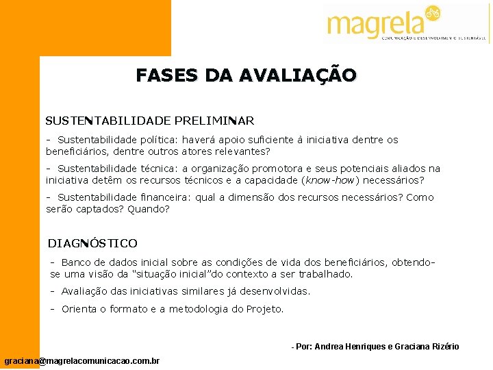 FASES DA AVALIAÇÃO SUSTENTABILIDADE PRELIMINAR - Sustentabilidade política: haverá apoio suficiente à iniciativa dentre