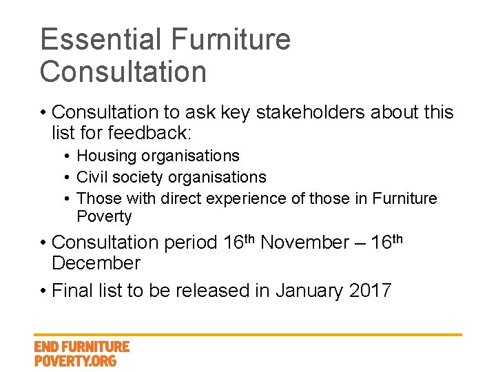 Essential Furniture Consultation • Consultation to ask key stakeholders about this list for feedback: