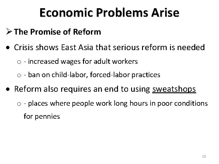 Economic Problems Arise The Promise of Reform Crisis shows East Asia that serious reform